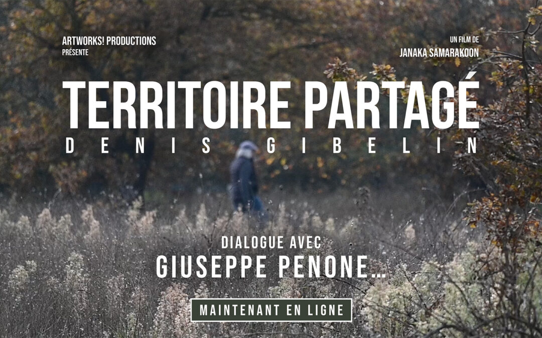 « Territoire partagé » Denis Gibelin en dialogue avec Giuseppe Penone…